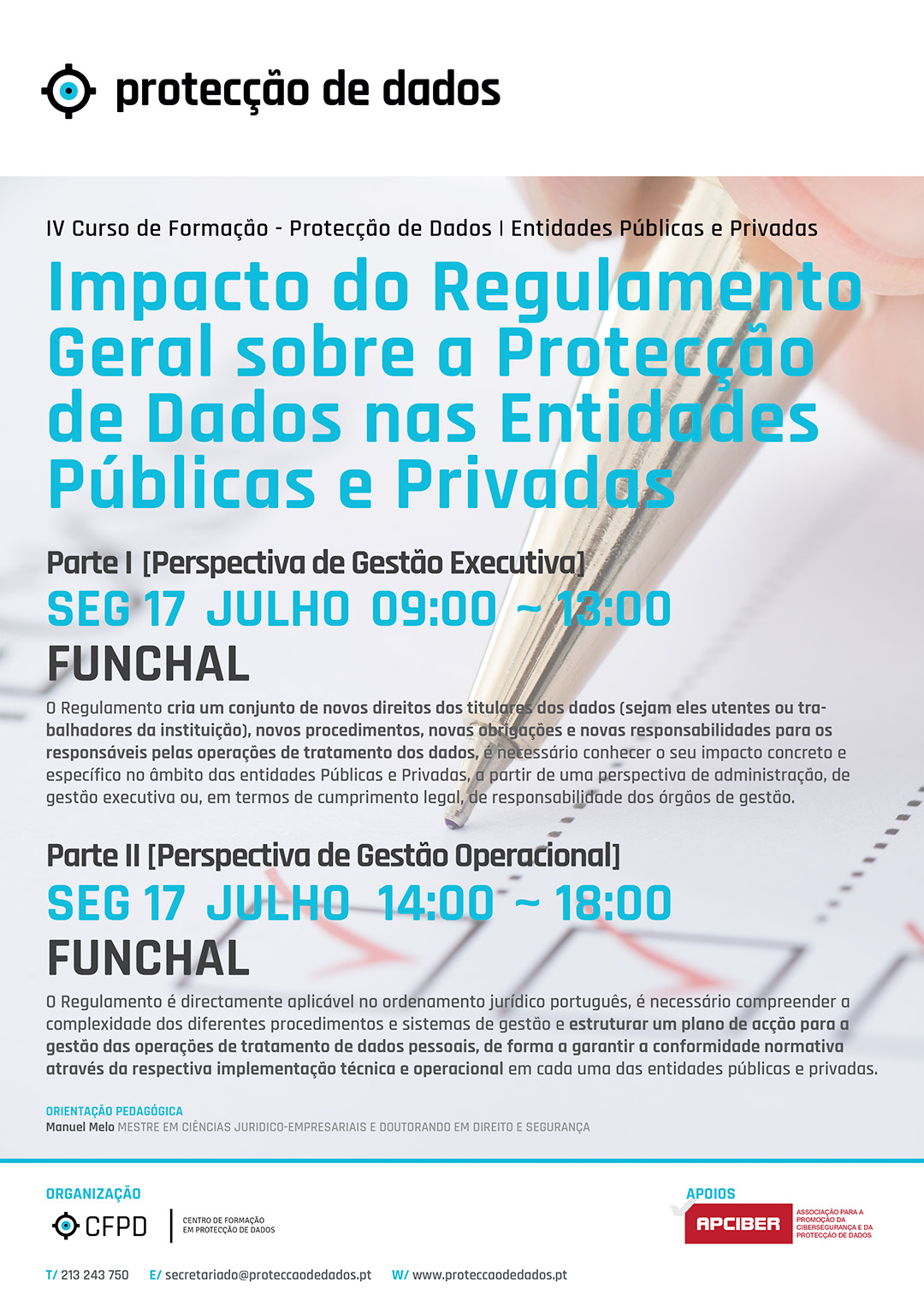 Curso de Protecção de Dados - Funchal - Dia 17 de Julho Curso de Protecção de Dados - Funchal - Dia 17 de Julho