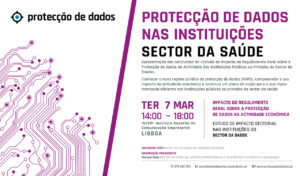 Dia 7 de Março/2017 - Lisboa - I Curso de Formação - «Protecção de Dados Pessoais no Sector da Saúde»