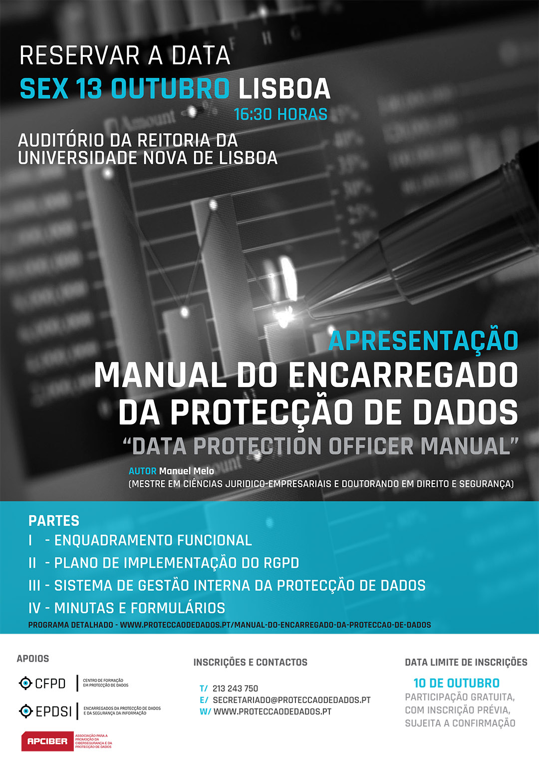 Dia 13 de Outubro/2017 - Lisboa - Apresentação - «Manual do Encarregado da Protecção de Dados» Dia 13 de Outubro/2017 - Lisboa - Apresentação - «Manual do Encarregado da Protecção de Dados»